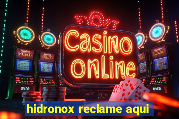 hidronox reclame aqui